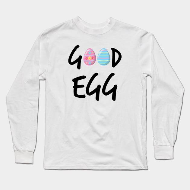 Good Egg (blk text) Long Sleeve T-Shirt by Glenn Landas Digital Art